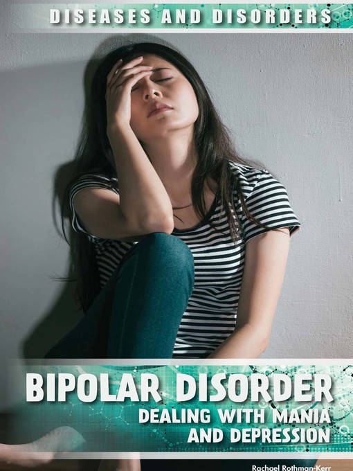 Title details for Bipolar Disorder by Rachael Rothman-Kerr - Available
